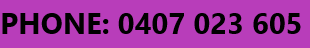 phone 0407 023 605